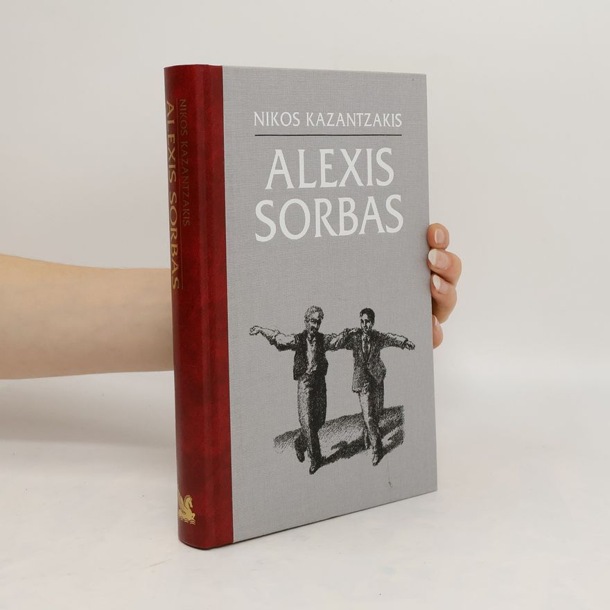 Nikos Kazantzakis Alexis Sorbas