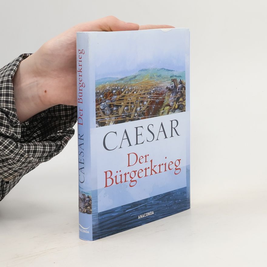 Gaius Iulius Caesar Der Bürgerkrieg