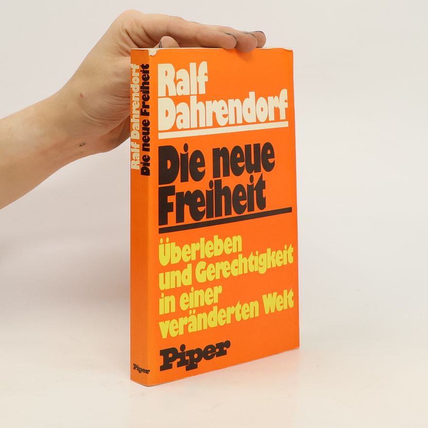 Ralf Dahrendorf Die neue Freiheit
