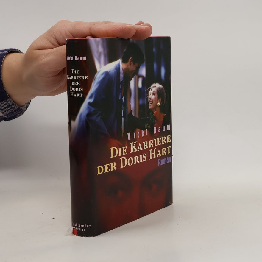 Vicki Baum Die Karriere der Doris Hart
