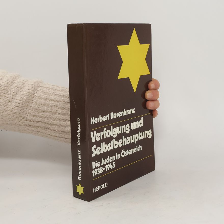 Herbert Rosenkranz Verfolgung und Selbstbehauptung