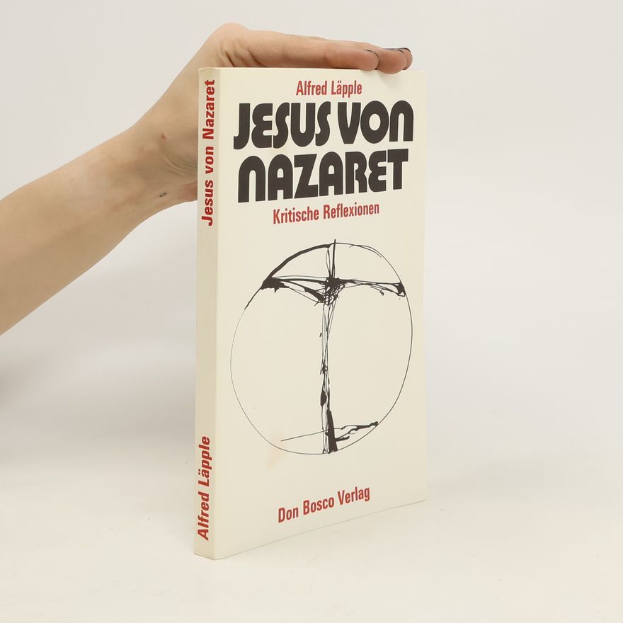 Alfred Läpple Jesus von Nazaret