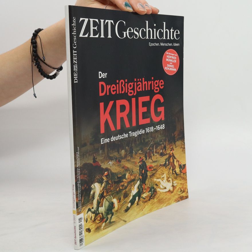 Autorenkollektiv Zeit Geschichte der Dreiβigjährige Krieg Nr.5/2017