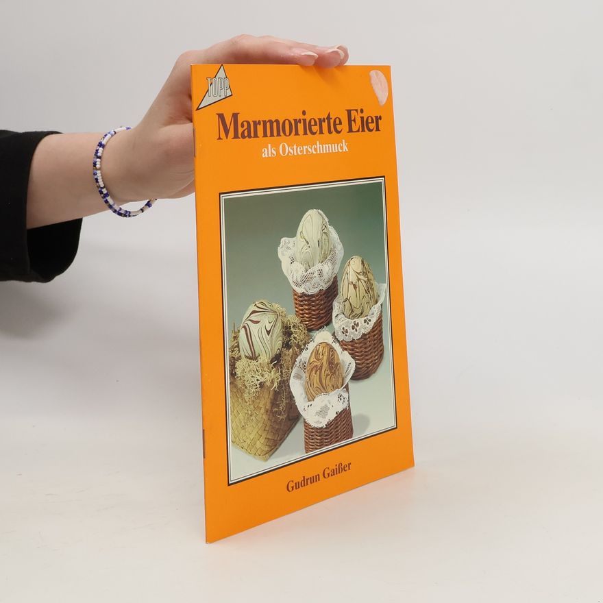 Gudrun Gaisser Marmorierte Eier als Osterschmuck