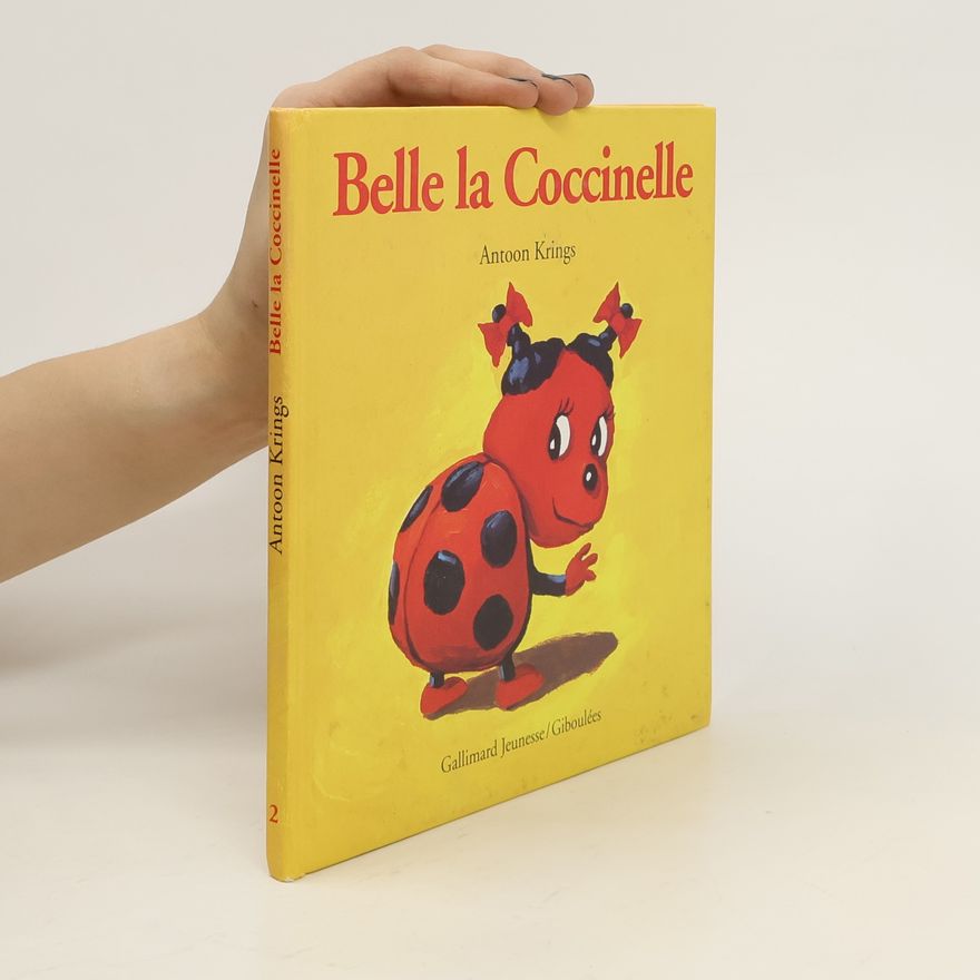 Antoon Krings Belle la coccinelle