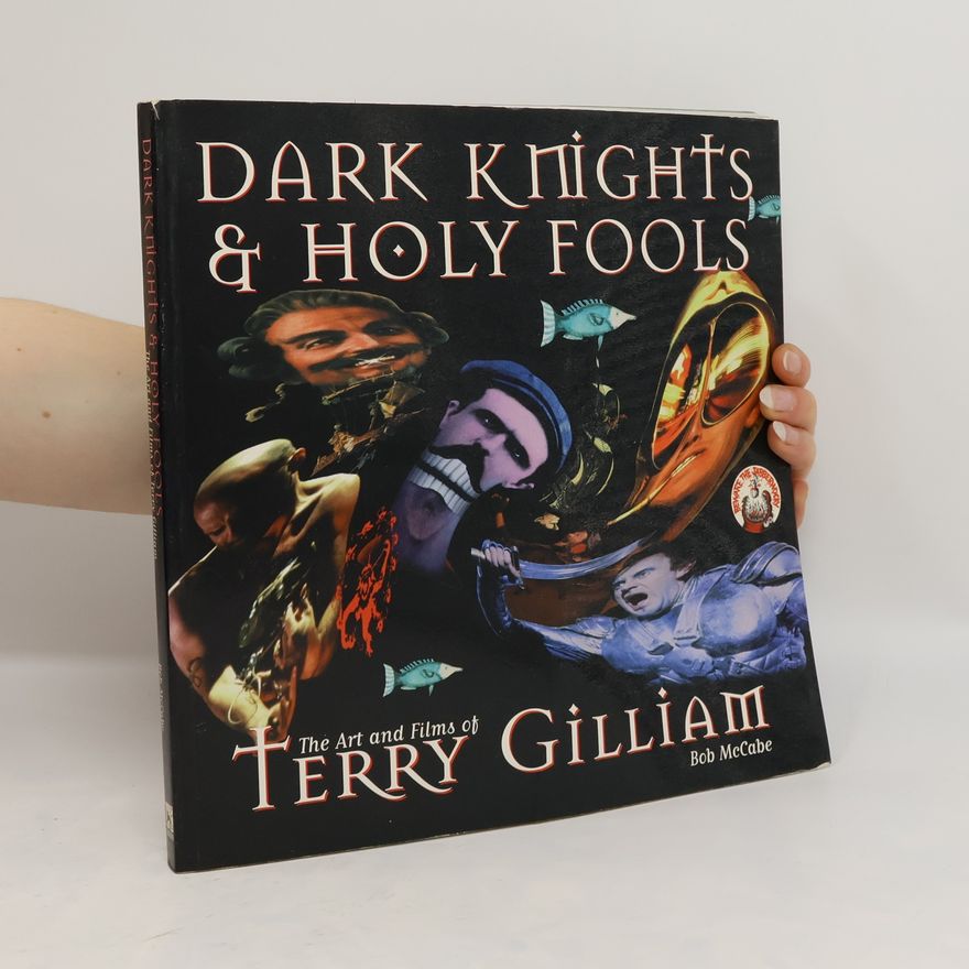 Bob McCabe Dark Knights & Holy Fools