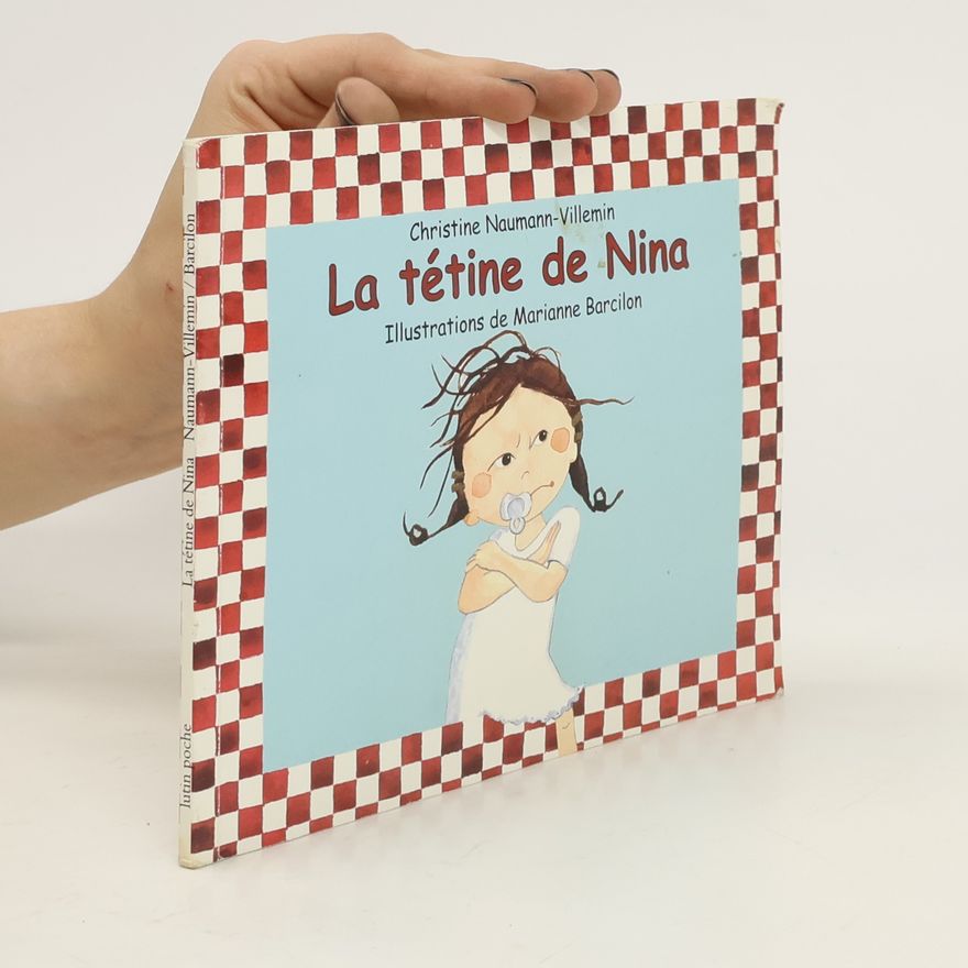 Naumann-Villemin Christine La tétine de Nina