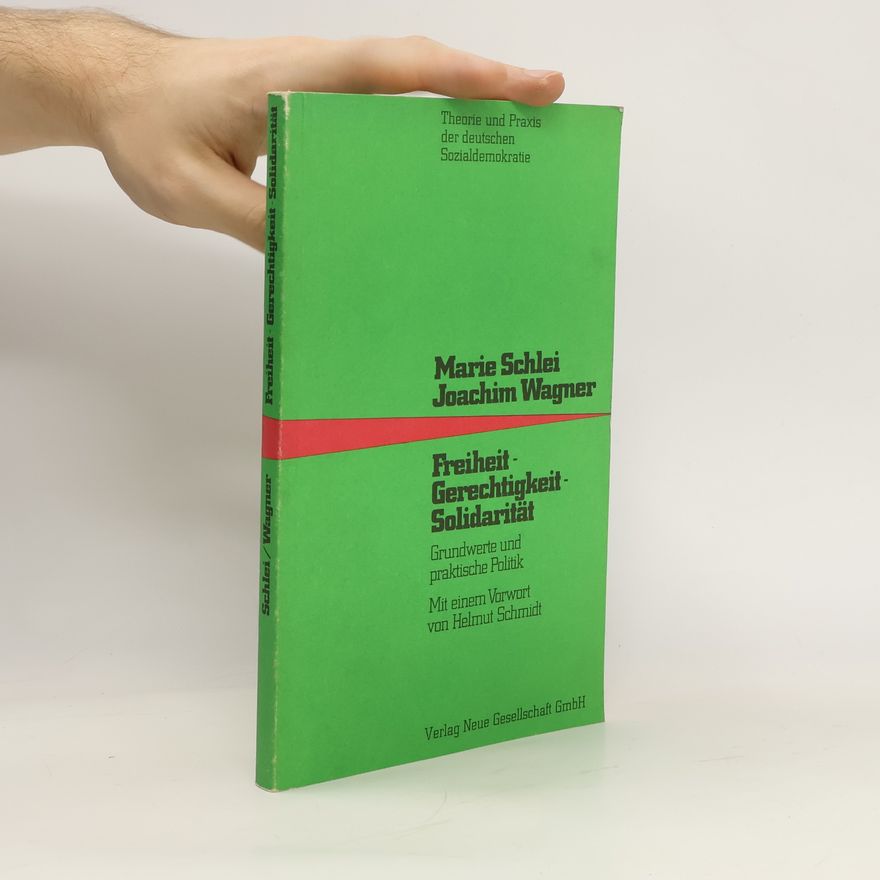 Marie Schlei Freiheit, Gerechtigkeit, Solidarität