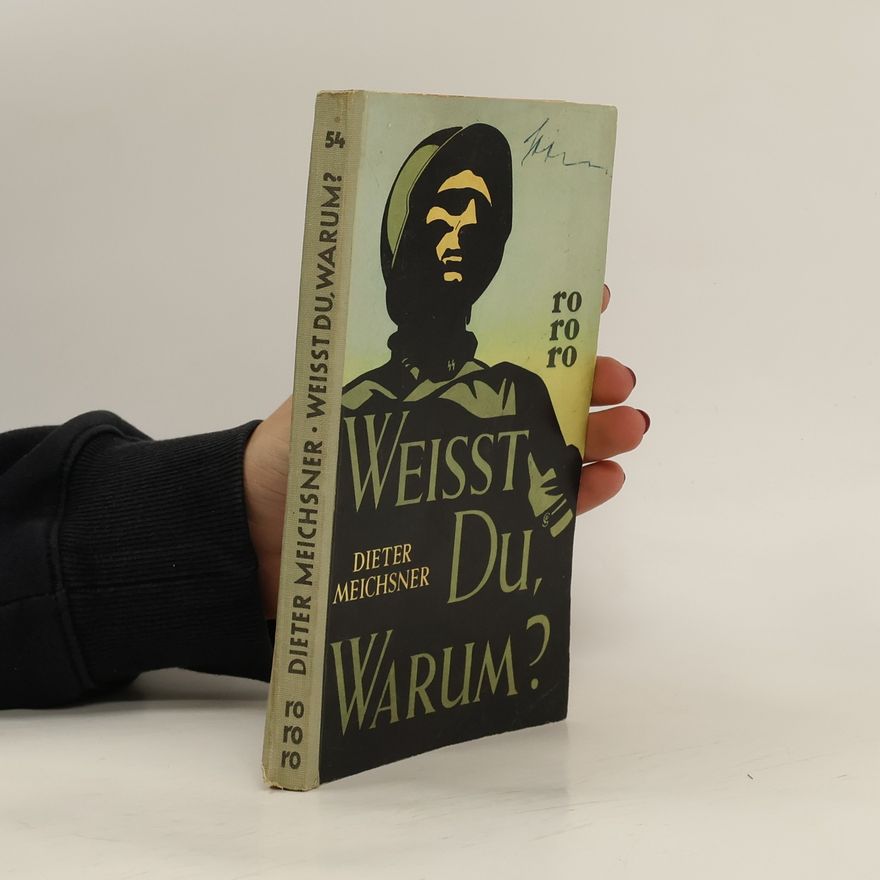 Dieter Meichsner Weisst du, Warum?