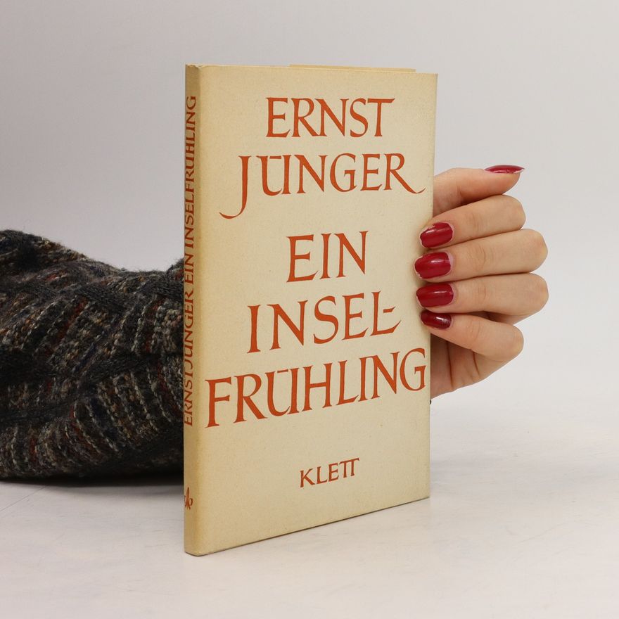 Ernst Jünger Ein Inselfrühling