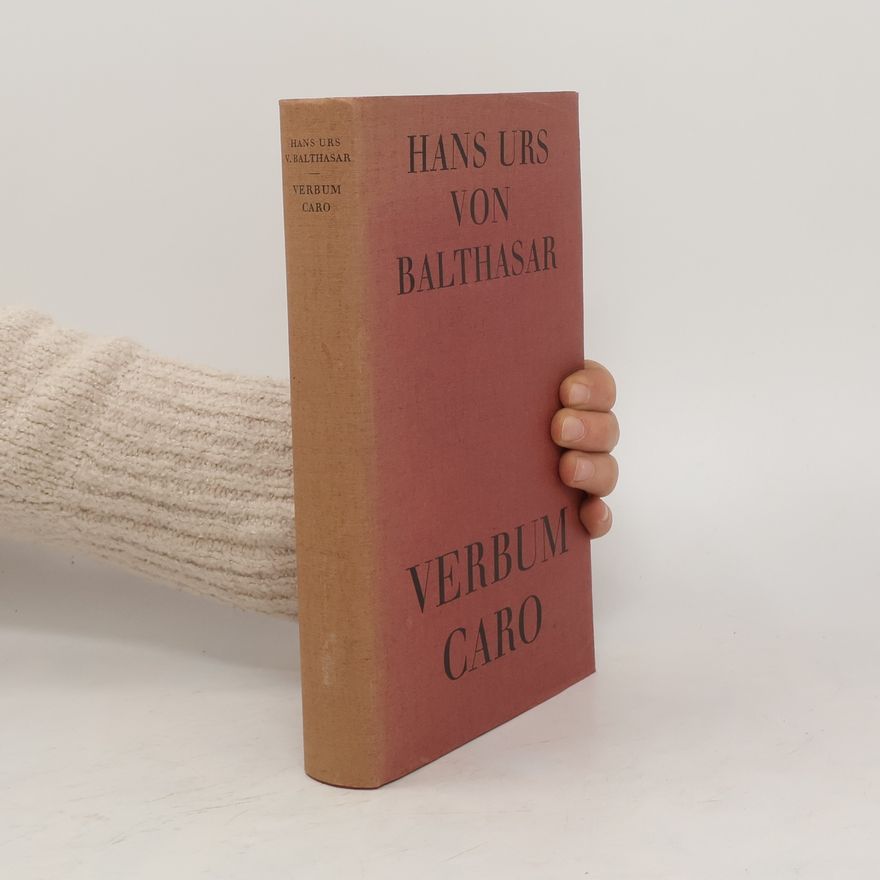 Hans Urs von Balthasar Verbum Caro
