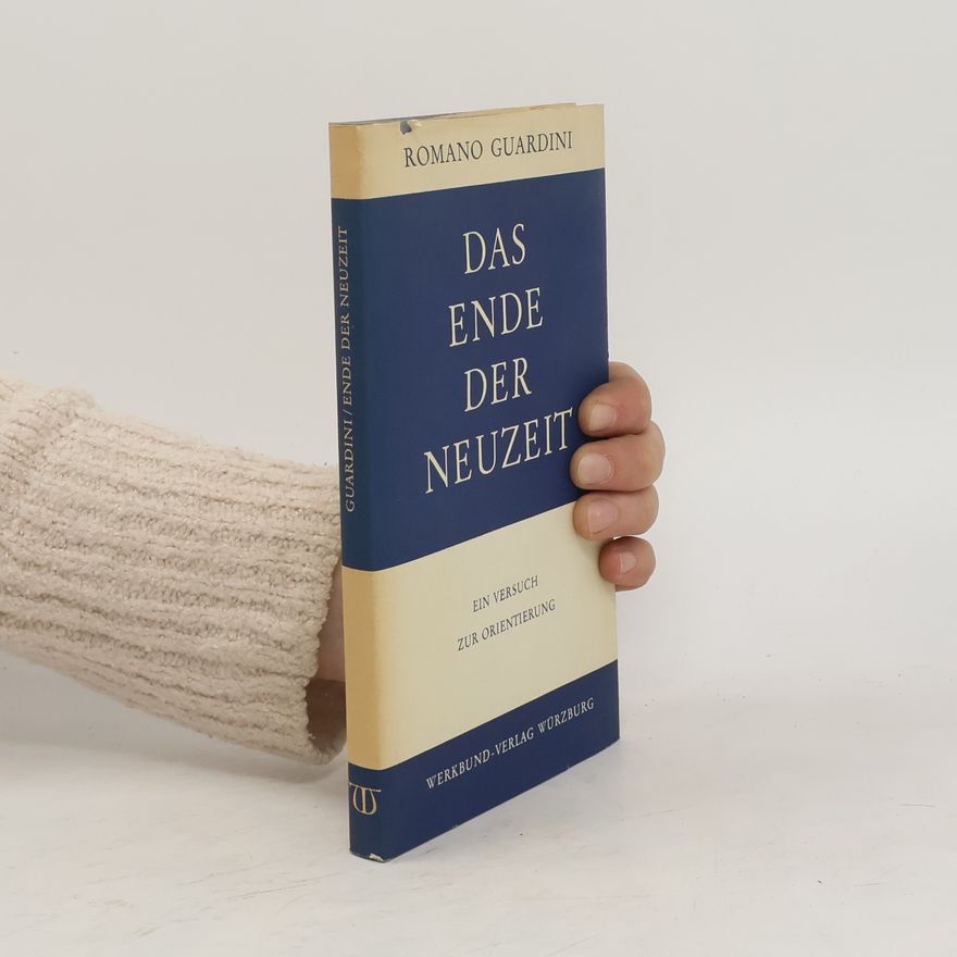 Romano Guardini Das Ende der Neuzeit