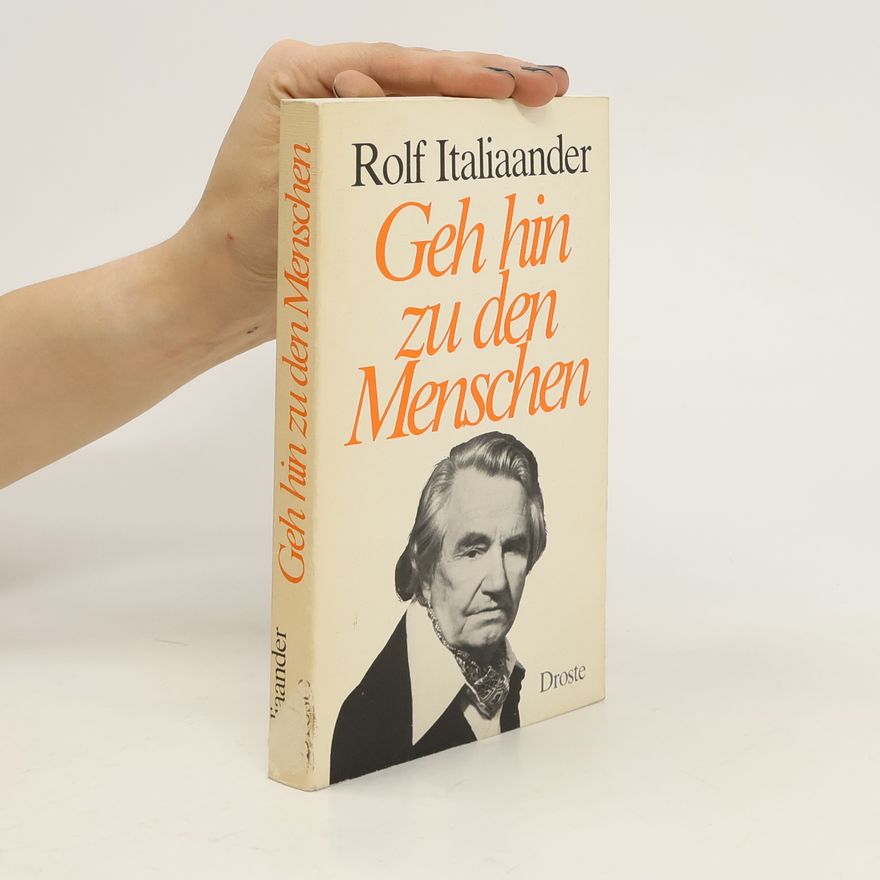 Rolf Italiaander Geh hin zu den Menschen ...