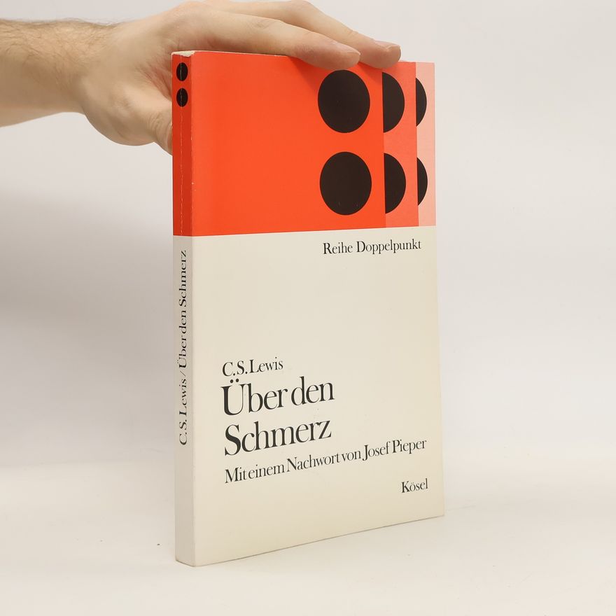 C. S. Lewis Über den Schmerz