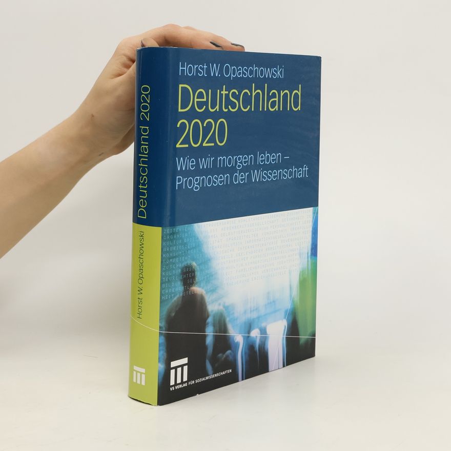 Horst W. Opaschowski Deutschland 2020
