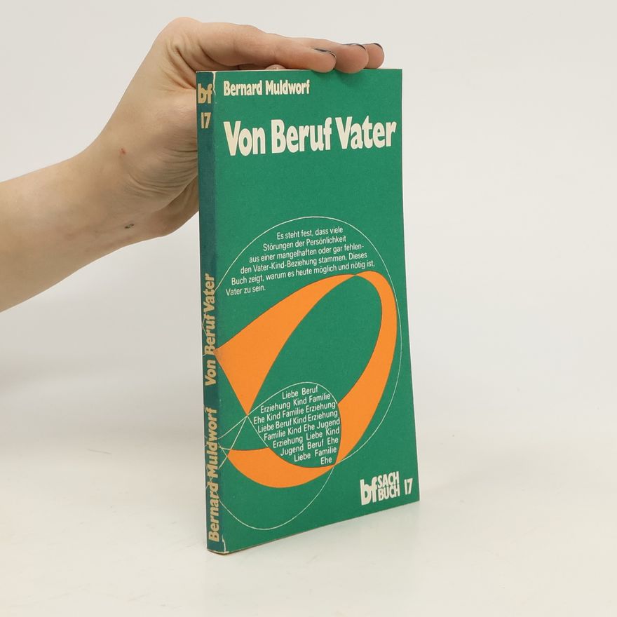 Bernard Muldworf Von Beruf Vater