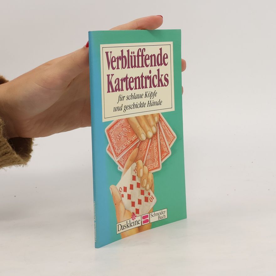 Walter Diem Verblüffende Kartentricks für schlaue Köpfe und geschickte Hände