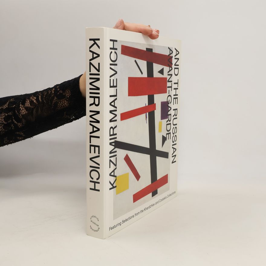 Autorenkollektiv Kazimir Malevich and the Russian Avant-Garde