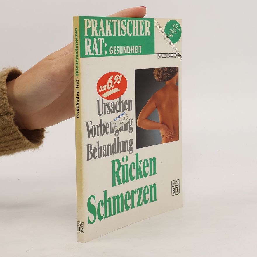 Autorenkollektiv Praktischer Rat. Rückenschmerzen