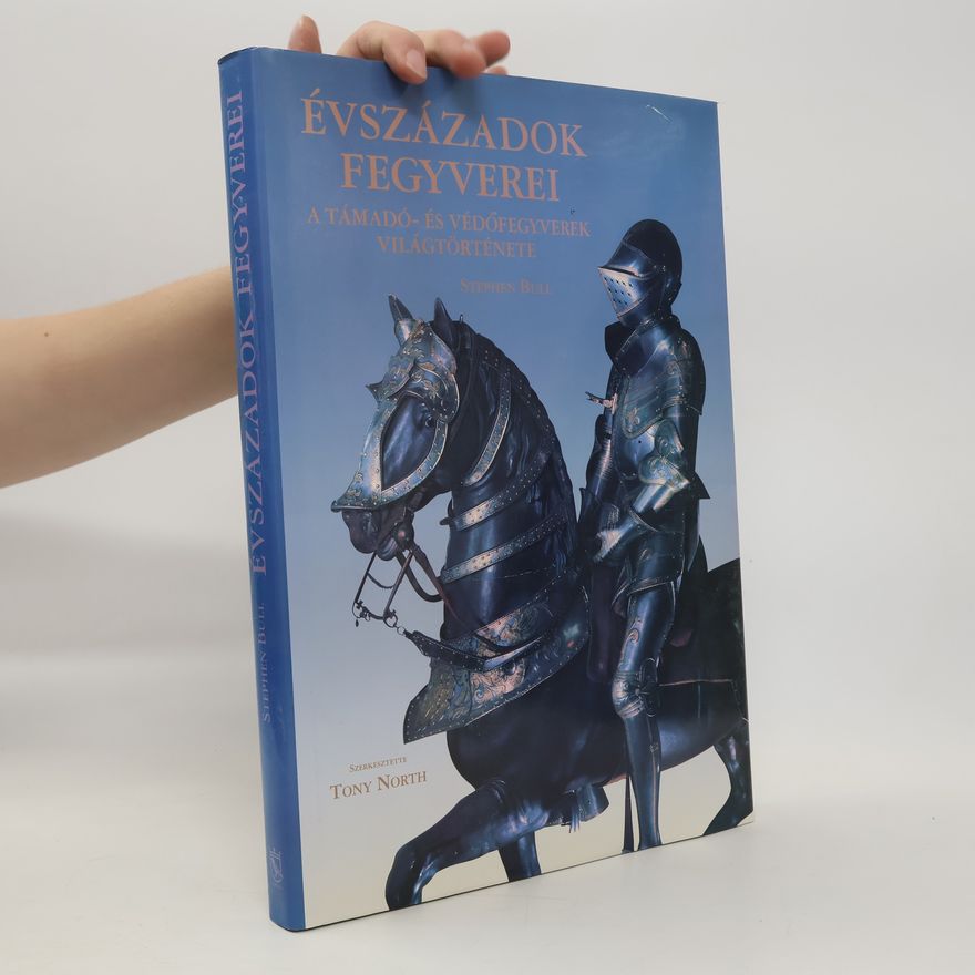 Tony North Évszázadok fegyverei
