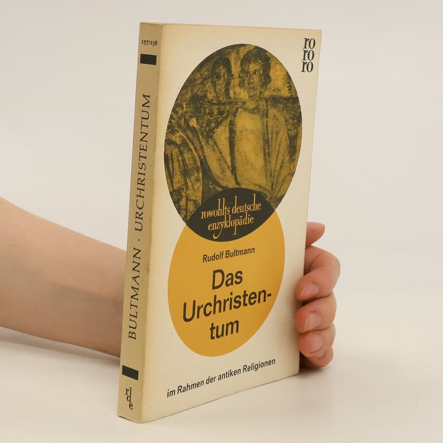 Rudolf Bultmann Das Urchristentum