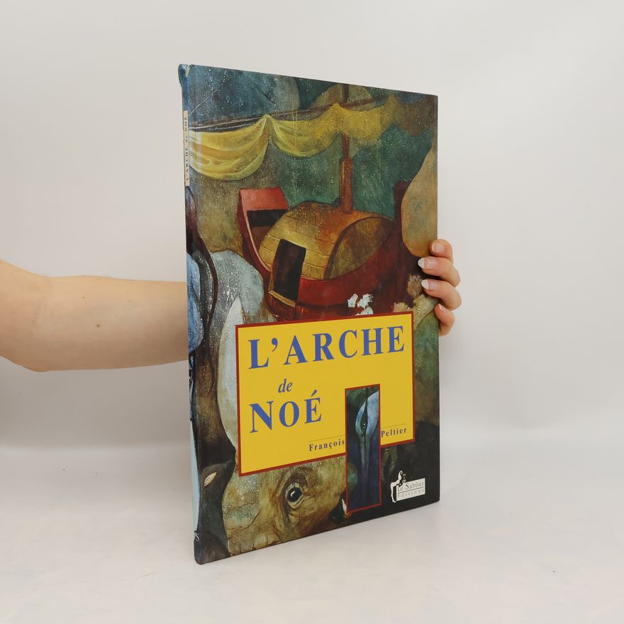 François Peltier L'arche de Noé
