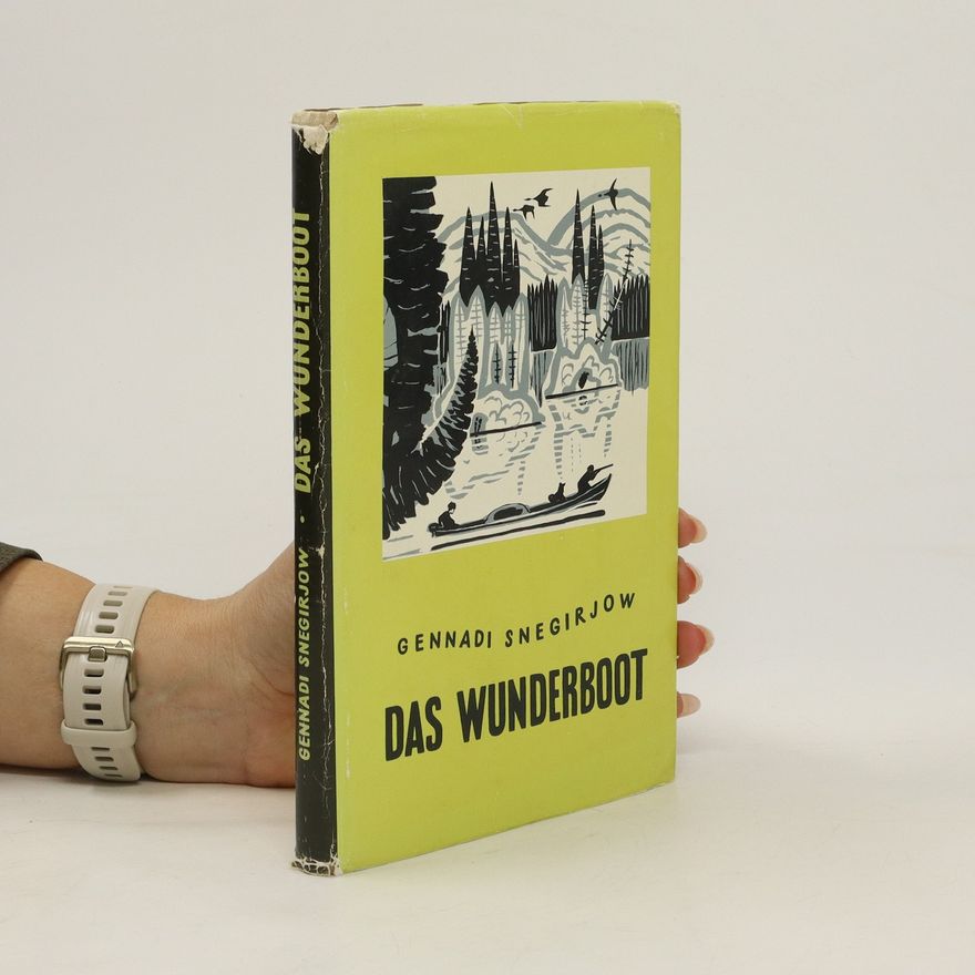 Sněgirjov Gennadij Das Wunderboot