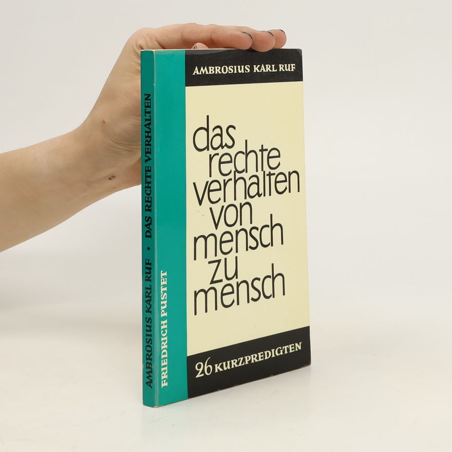 Ambrosius Karl Ruf Das rechte verhalten von Mensch zu Mensch