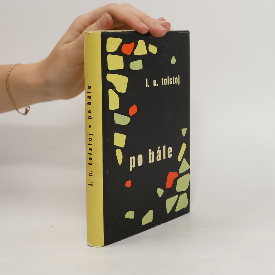 Lew Nikolajewitsch Tolstoi Po bále a iné prózy