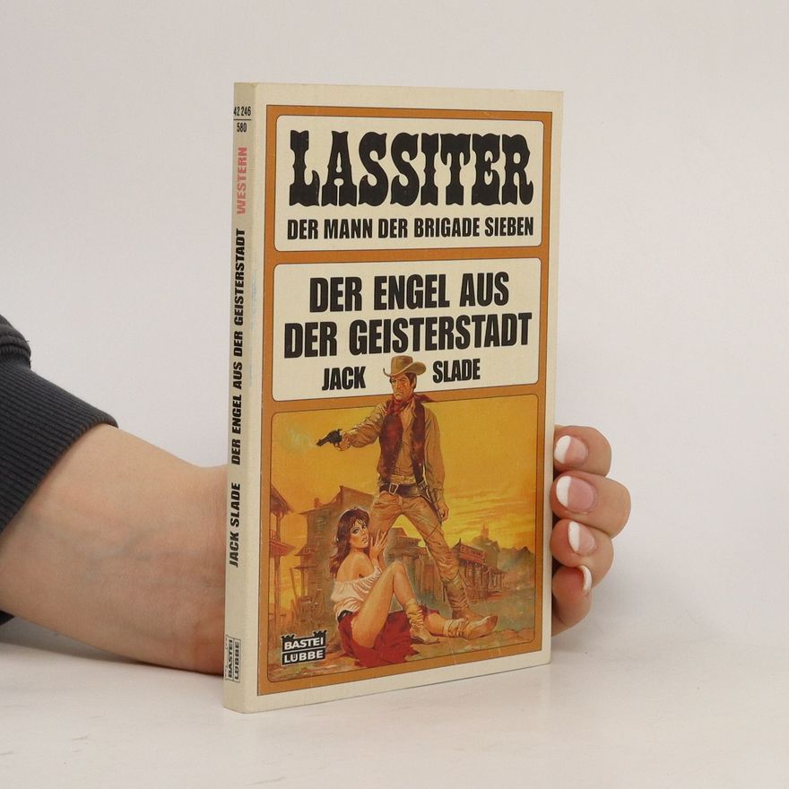 Jack Slade Der Engel aus der Geisterstadt
