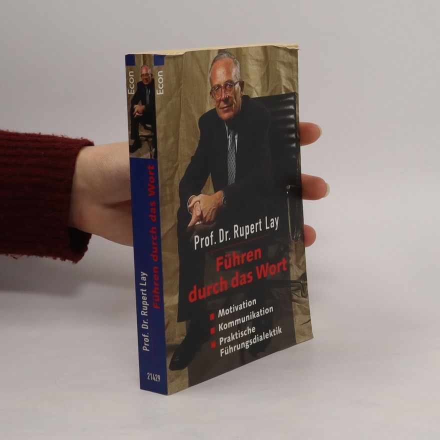 Rupert Lay Führen durch das Wort