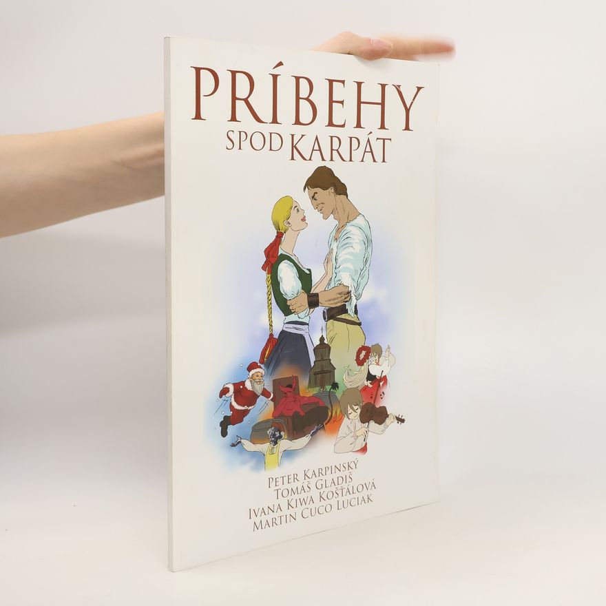 Autorenkollektiv Príbehy spod Karpát