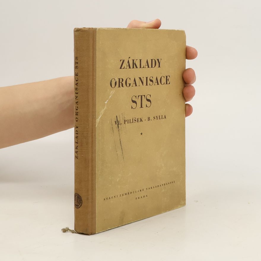 Bohuslav Sylla Základy organisace STS