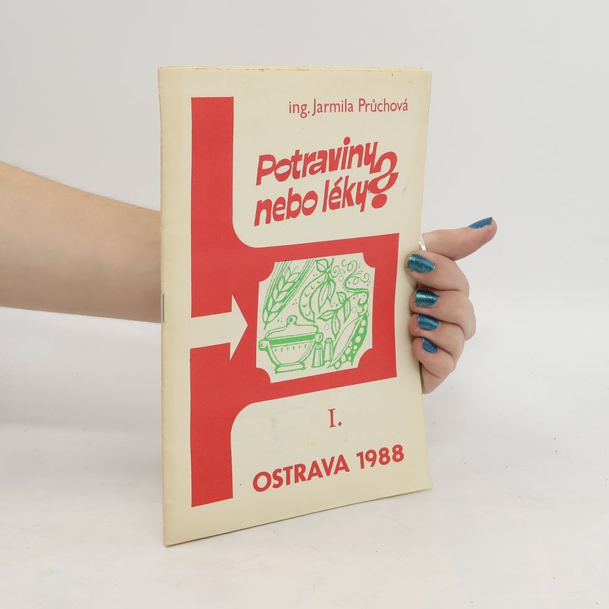 Jarmila Průchová Potraviny nebo léky? I