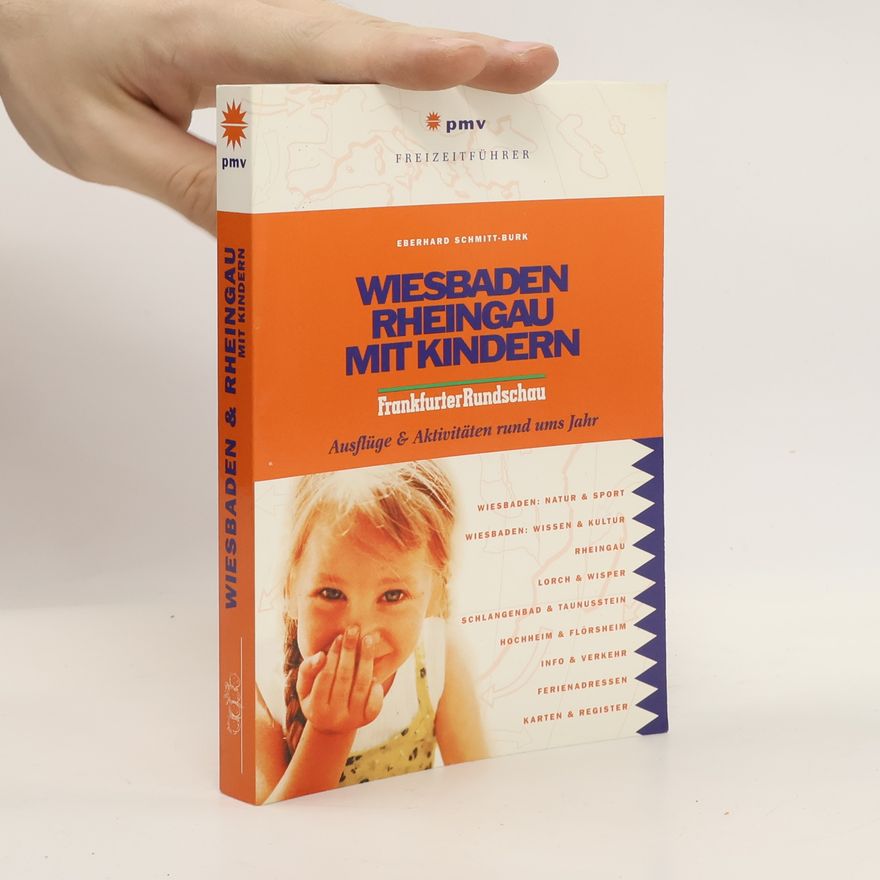 Eberhard Schmitt Burk Wiesbaden & Rheingau mit Kindern