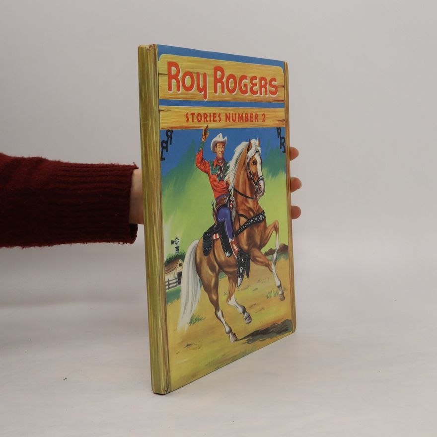 Elizabeth Beecher Roy Rogers. Stories Number 2