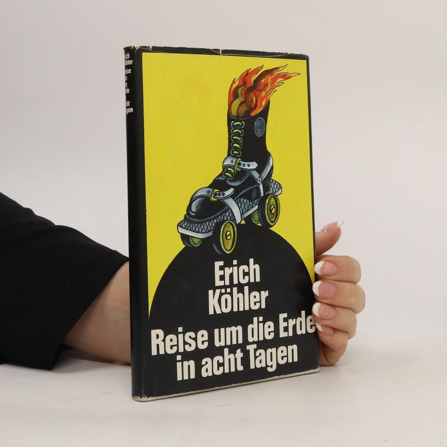 Erich Köhler Reise um die Erde in acht Tagen
