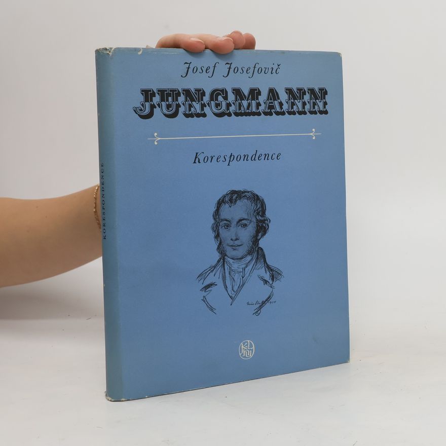 Josef Josefovič Jungmann Jungmann Korespondence