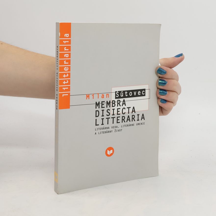 Milan Šútovec Membra disiecta literaria