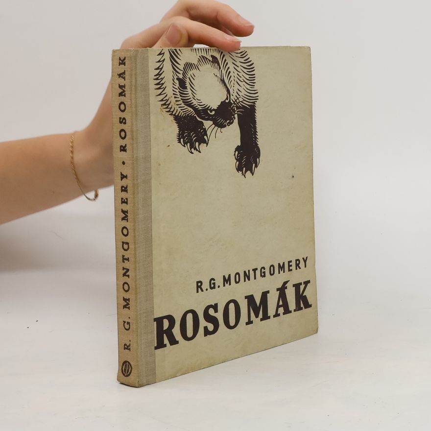 Rutherford George Montgomery Rosomák, běs kanadských lesů