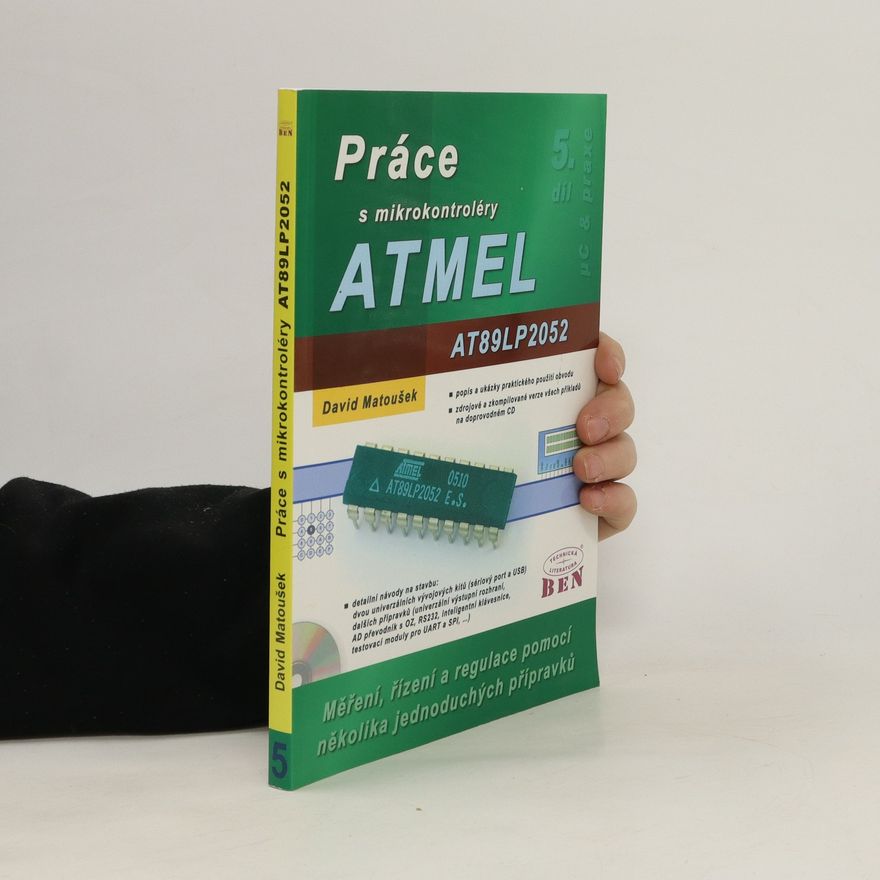 David Matoušek Práce s mikrokontroléry ATMEL. 5. díl, ATMEL AT89LP2052 (AT89LP4052)