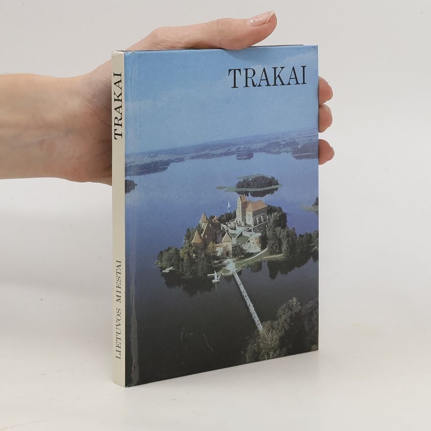 Kolektív autorov Litevos Miestai. Trakai