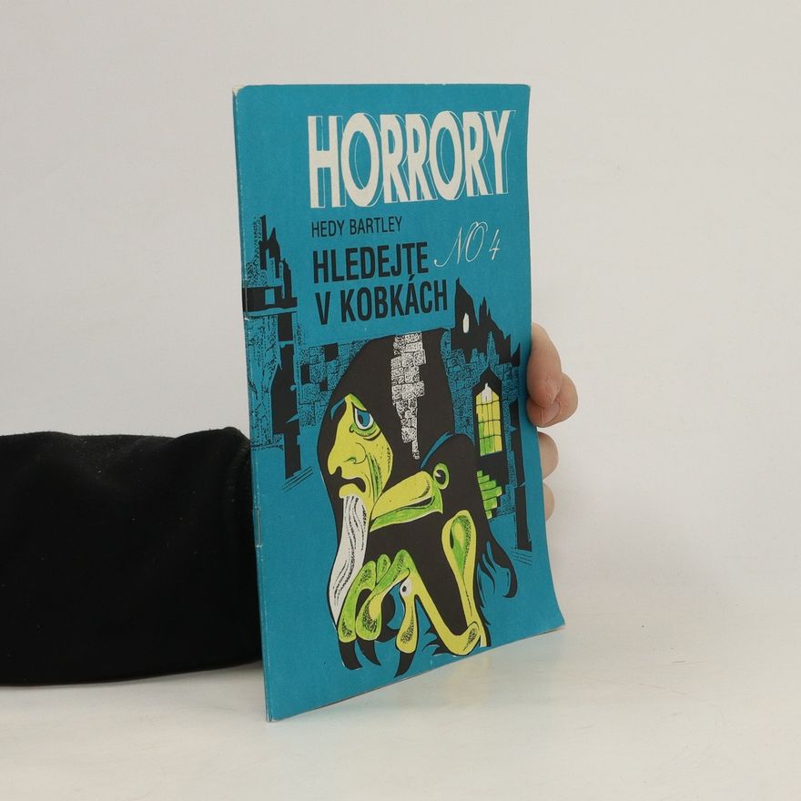 Hedy Bartley Hledejte v kobkách