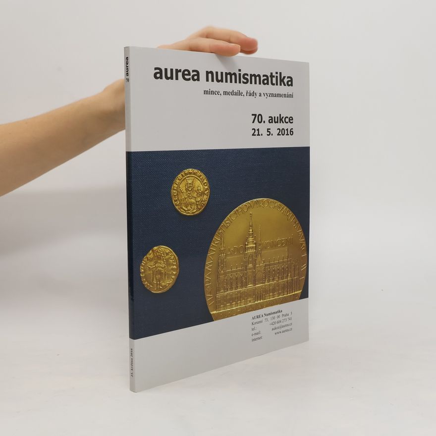 Kolektiv autorů aurea numismatika 70. aukce