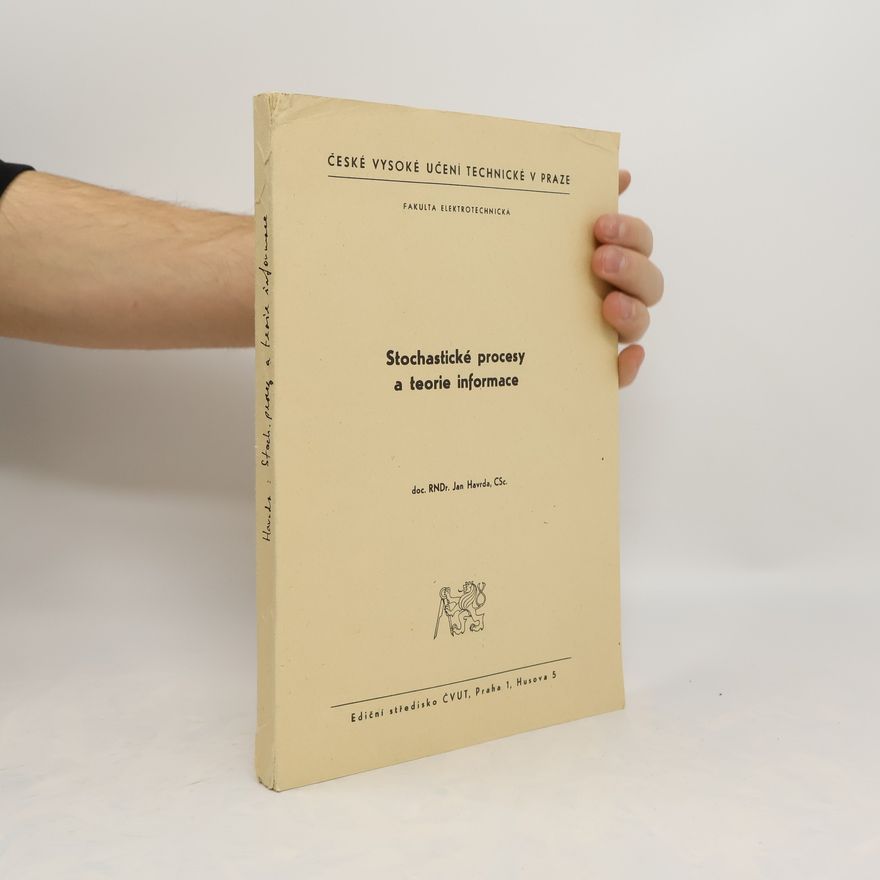Jan Havrda Stochastické procesy a teorie informace
