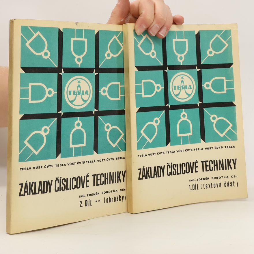 Kolektiv autorů Základy číslicové techniky 1. a 2. díl