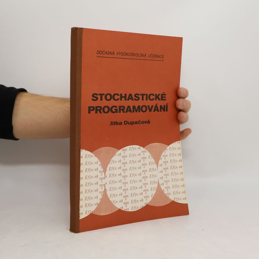 Jitka Dupačová Stochastické programování