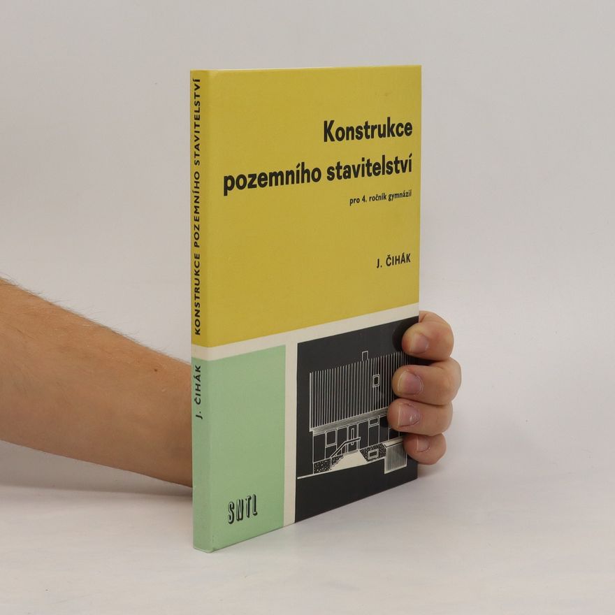 Jaroslav Čihák Konstrukce pozemního stavitelství