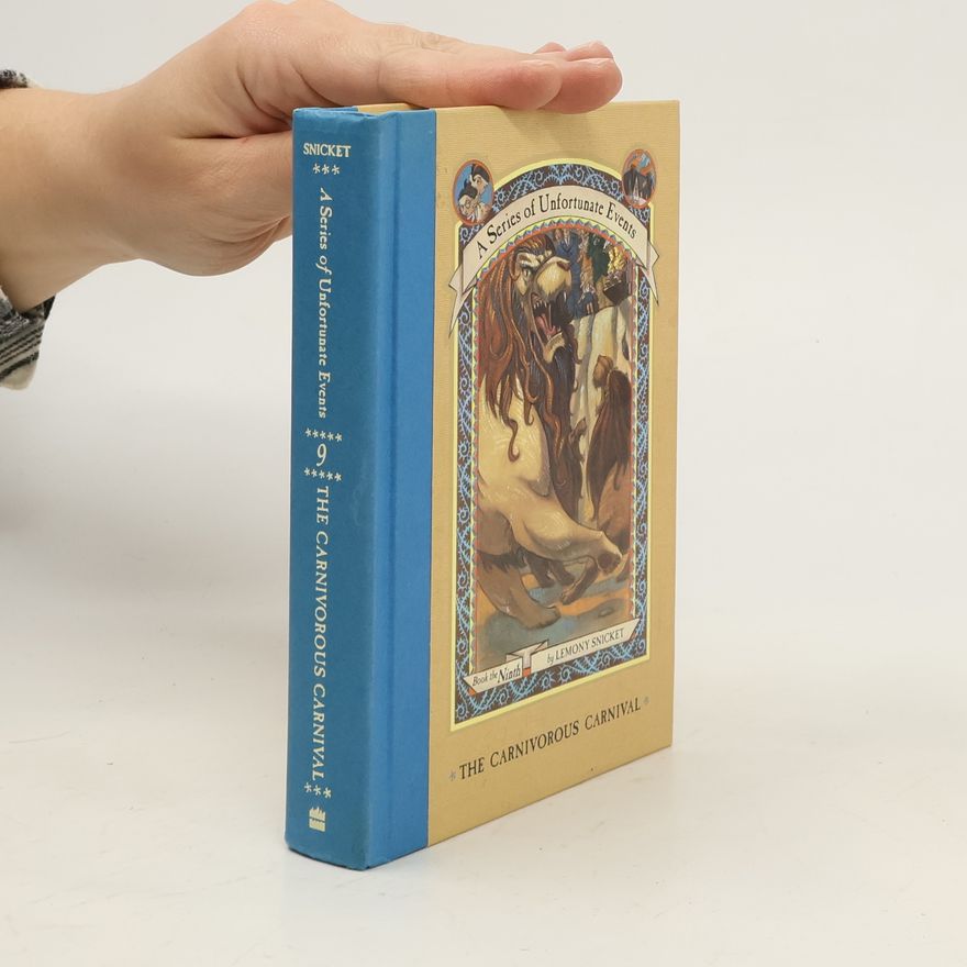 Lemony Snicket A Series of Unfortunate Events : The Carnivorous Carnival