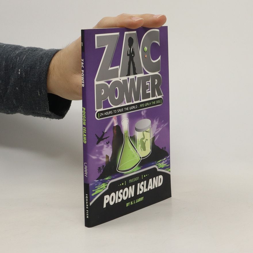 H. I. Larry Zac Power 1: Poison Island